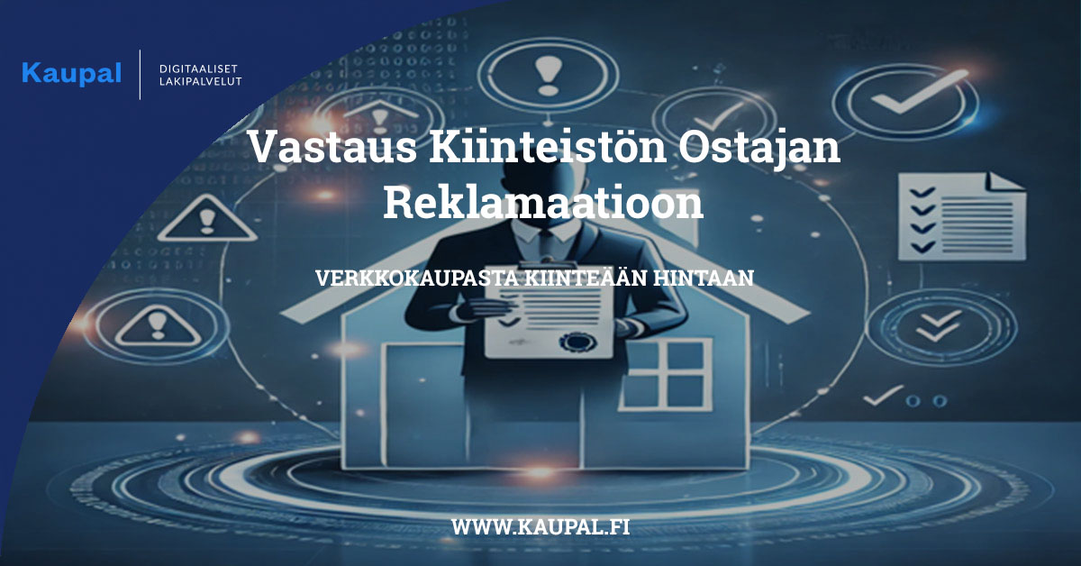 Vastaus Kiinteist n Ostajan Reklamaatioon Kaupal Digitaaliset vastaus-kiinteist-n-ostajan-reklamaatioon-kaupal-digitaaliset